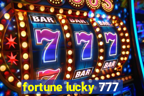 fortune lucky 777